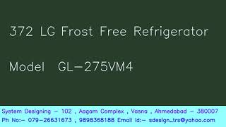 372 LG Frost Free Refrigerator Model  GL 275VM4 System Designing 919898368188