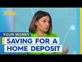 How to buy a home with as little as two per cent deposit | Today Show Australia