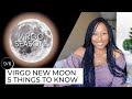 New Moon September 6th! 5 Things to Know ♍️✨