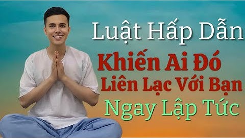 Luật Hấp Dẫn - Khiến Ai Đó Liên Lạc Với Bạn Ngay Lập Tức #thiền
