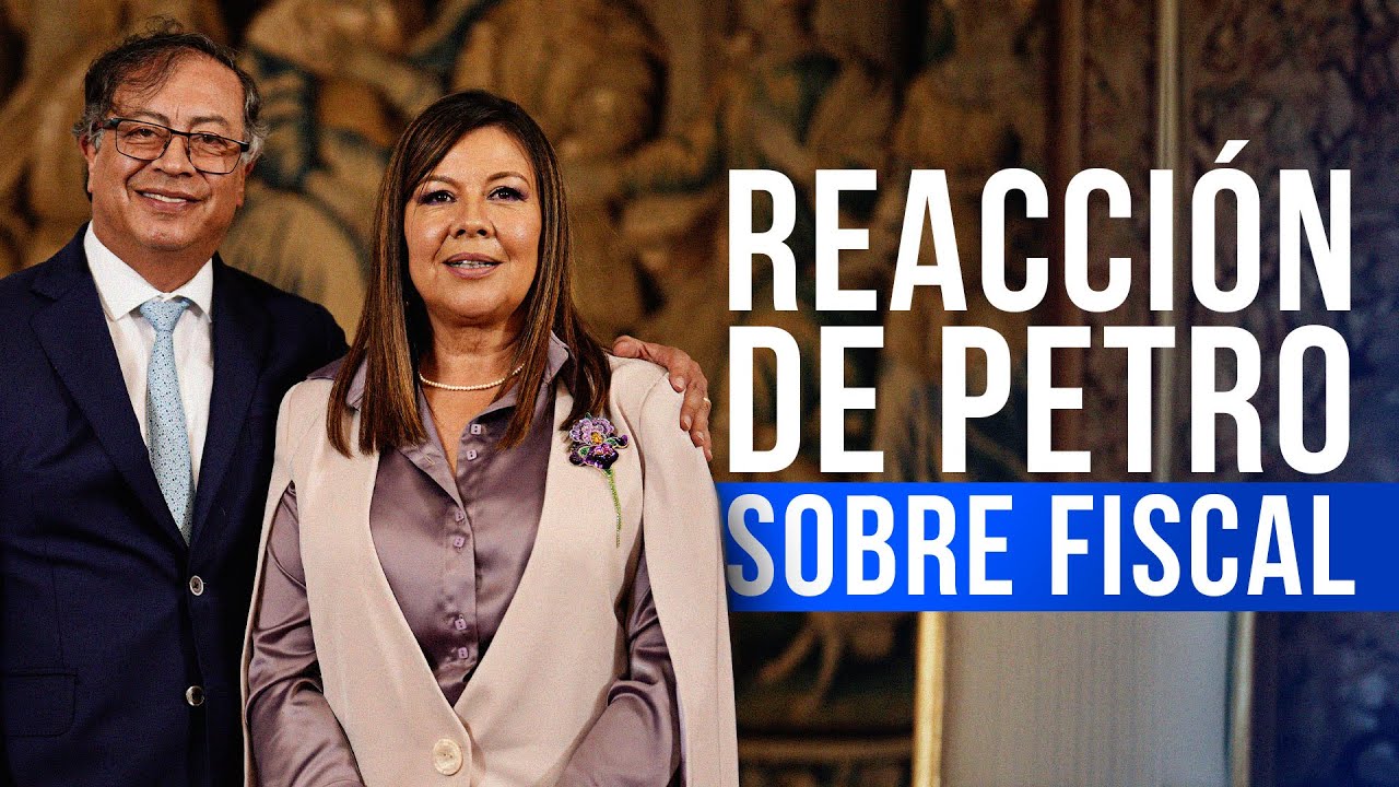 La reacción del presidente Petro por la elección de la nueva fiscal ...