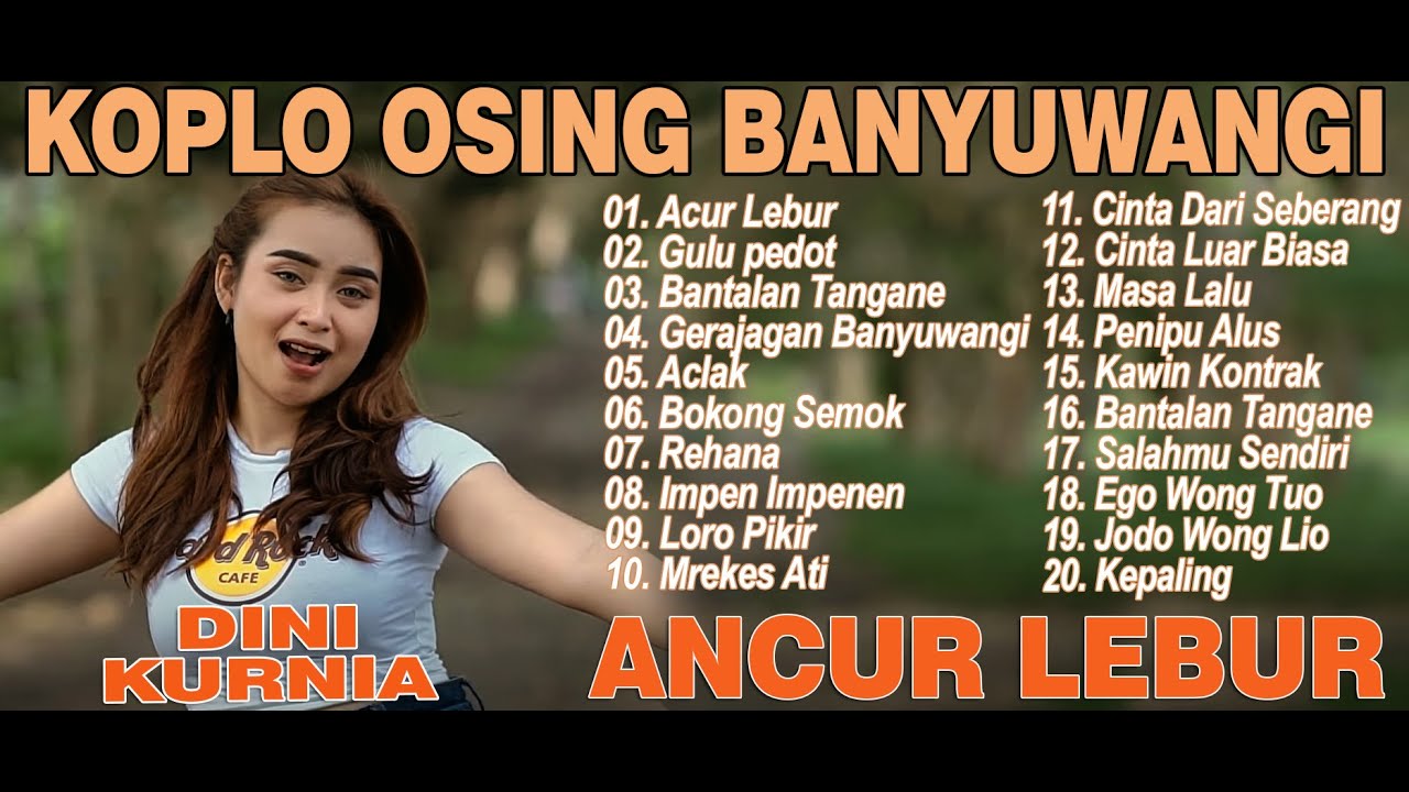 GULU PEDOT, ANCUR LEBUR, GERAJAGAN - DINI KURNIA - FULL ALBUM KOPLO OSING BANYUWANGI VIRAL