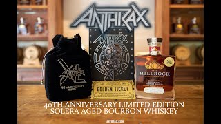 ANTHRAX XL THE BAND&#39;S 40th ANNIVERSARY  BOURBON WHISKEY HILLROCK