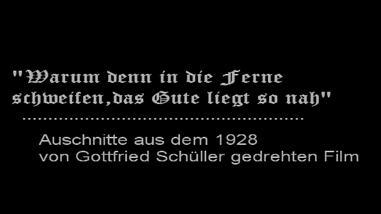 "Warum in die Ferne schweifen, seht das Gute liegt so nah..." YouTube