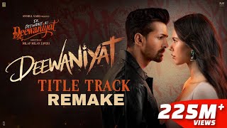 Deewaniyat Full Song Remake | Ek Deewane Ki Deewaniyat | Vishal Mishra | Kaushik-Guddu
