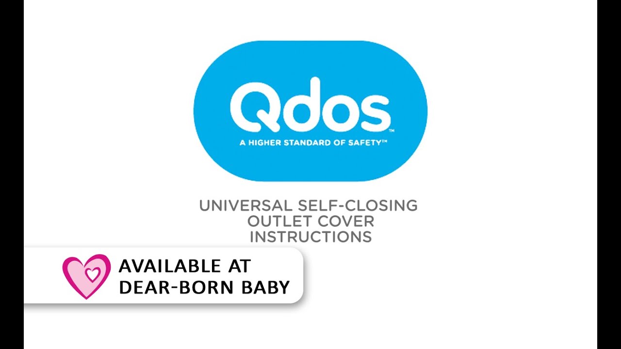 Qdos Universal Self Closing Outlet Cover Setup Instructions [HowTo] - Available at Dear-Born Baby