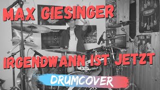 Drumcover | Max Giesinger - irgendwann ist jetzt