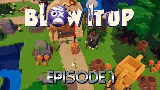 Our Planet Was Invaded Lets Reconquer It Using Carefully Launched Bombs! | Blow It Up - Episode 1