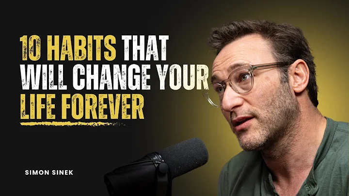 10 Powerful Habits to Transform Your Life – Simon Sinek’s Top Motivational Speech of 2025