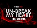Unbreak My Heart - Toni Braxton karaoke