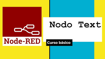 (23) CURSO Node-RED DASHBOARD propiedades de nodo Text (Básico I)