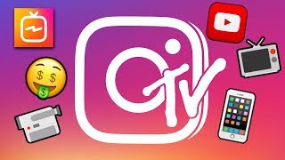 IGTV: INSTAGRAM VS. YOUTUBE