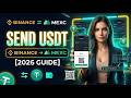 How to Send USDT from Binance to MEXC [2026 Full Guide]
