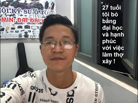 Video 27 tuổi tôi bỏ bằng đại học và hạnh phúc với việc làm... - YouTube