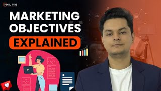 Marketing Objectives Explained | 6 Main Objectives of Digital Marketing | Pixel Fire