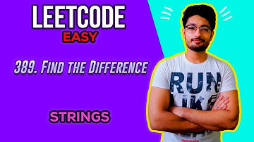 389. Find the Difference | LEETCODE EASY