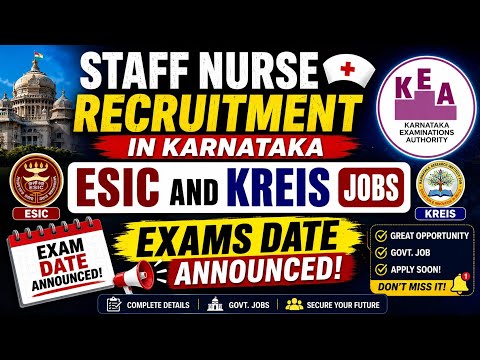 STAFF NURSE RECRUITMENT 2026 | ESIC & KREIS JOBS | EXAM DATE ANNOUNCED | KARNATAKA GOVERNMENT JOBS