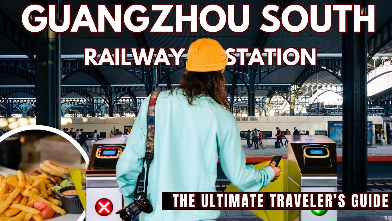 Guangzhou South Railway Station Guide: Travel Tips for First-Timers