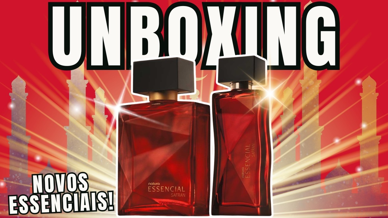 Novos Essenciais Safran - Unboxing e Primeiras Impressões, Masculino e Feminino #perfume #natura