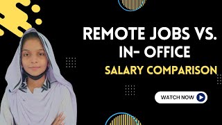 Remote Jobs vs. In-Office: 💼💻 Salary Comparison
