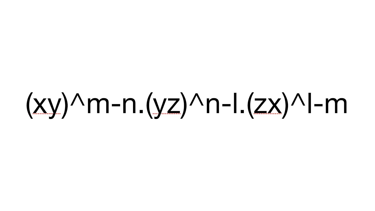 xy)^m-n.(yz)^n-l.(zx)^l-m - YouTube