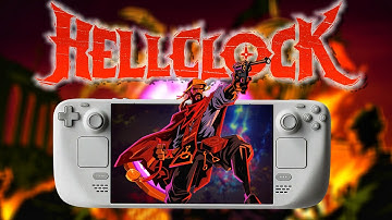 How Well Does Hell Clock Run on Steam Deck?