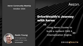 Celebrity DriveWealth - Building a high-performance trading platform powered by Aeron Net Worth
