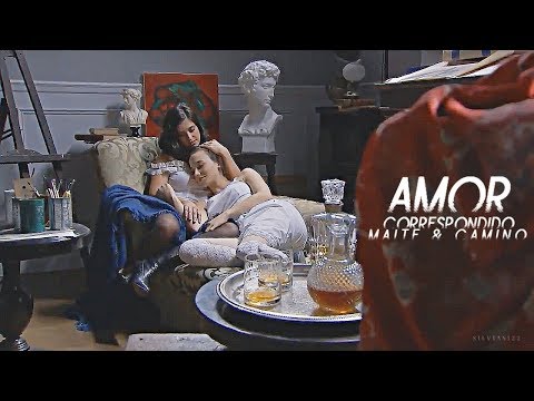 Maite & Camino | Amor correspondido [Acacias38]