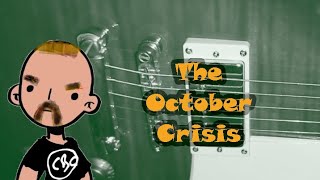The October Crisis - walking through the timeline of the FLQ