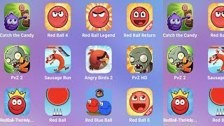 Catch The Candy,Red Ball 4,Red Ball Legend,Red Ball Adventure,PVZ 2,Sausage Run,Angry Birds 2,PVZ HD screenshot 5