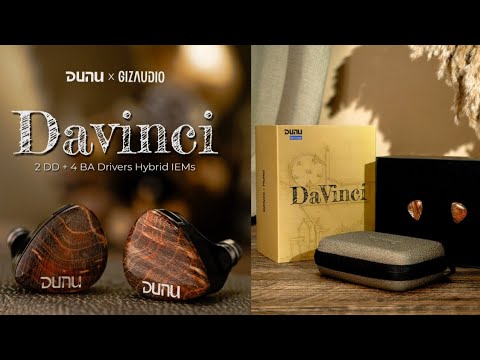 DUNU Gizaudio DaVinci Hybrid Earphone Debuts with premium
