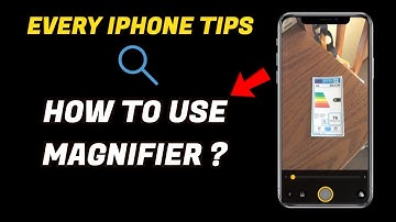 Every IPhone Tips - How to use Magnifier?