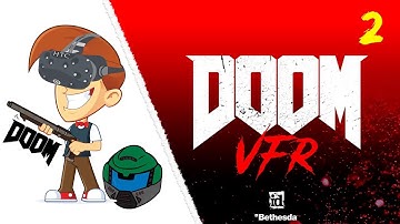 Walkthrough Part 2/ DOOM VFR - HTC Vive