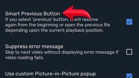 How to turn on off smart previous button   in MX player