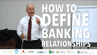 How to Define Banking Relationships