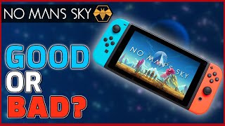 Is the No Mans Sky release on Nintendo Switch a good or bad thing?