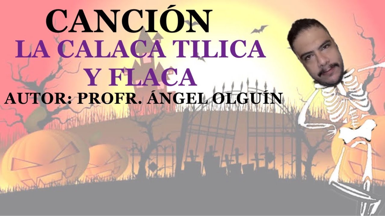 LA CALACA TILICA Y FLACA | Canciones de Preescolar | AUTOR: Profr ...