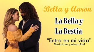 LA BELLA Y LA BESTIA Bella y Aaron 