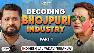 What Went Wrong in the Bhojpuri Industry? Superstar Nirahua Breaks It Down | Part 01 | UT EP159