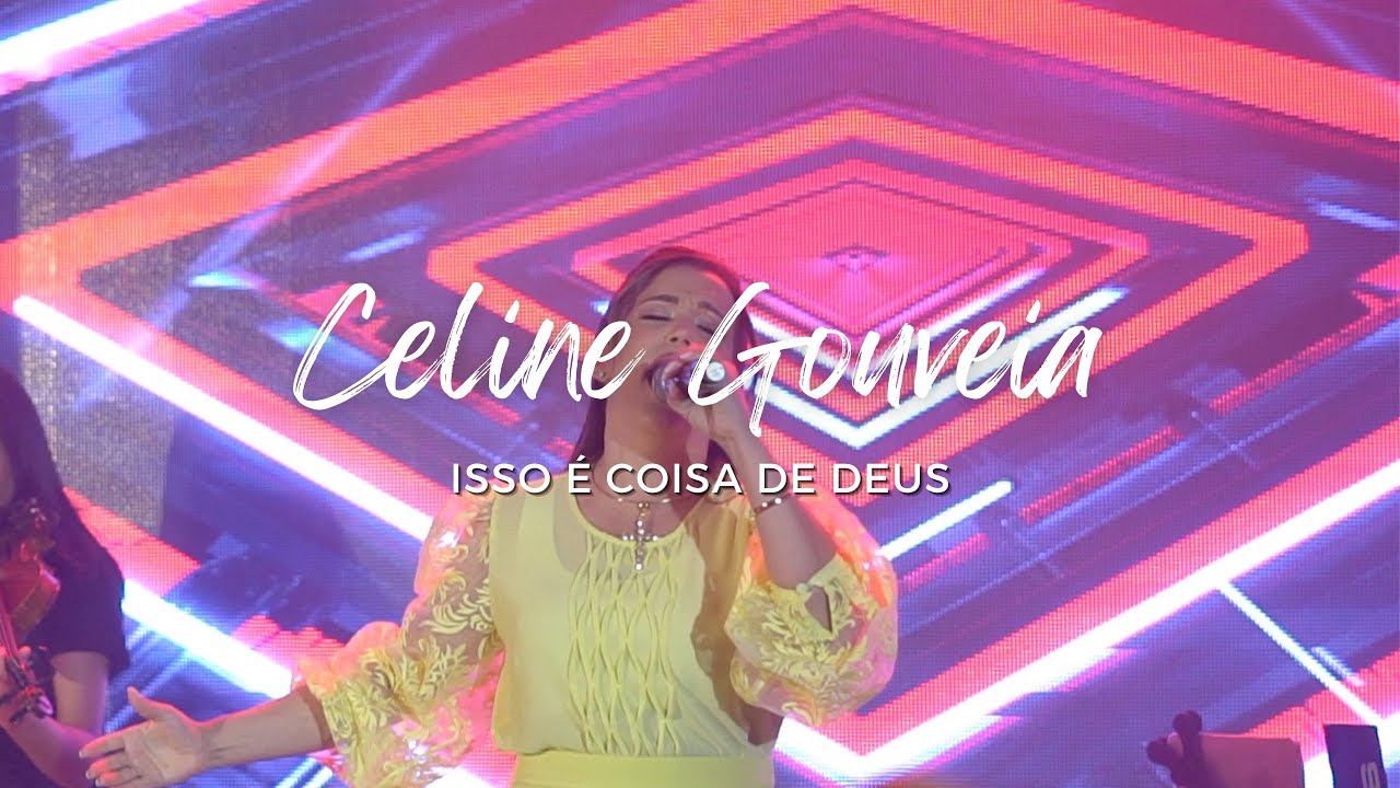 Isso é coisa de Deus / Celine Gouveia  