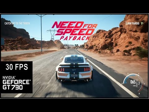 Need for Speed Payback - Benchmark - GT 730 - YouTube