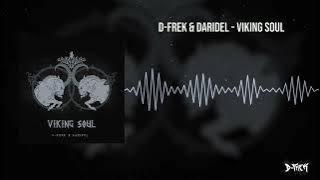 D-Frek - Viking Soul (Ft. Daridel)