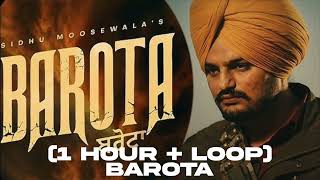 SIDHU MOOSE WALA | – THE KIDD - BAROTA (1 Hour Loop +)