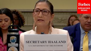 Interior Secretary Deb Haaland Testifies Before House Natural Resources Committee