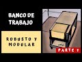 El MEJOR BANCO DE TRABAJO para Empezar! - FÁCIL (1ra Parte)
