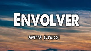 Envolver - Anitta (Lyrics)