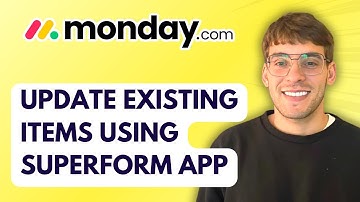 How to Update Existing Items in Monday.Com Using Superform App [2025 Guide]