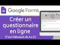 Crer un google forms  questionnaire en ligne tuto de a  z pour dbutant