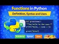 Functions in Python | Definition, Syntax and Uses 