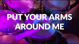 Put Your Arms Around Me Lyric Video